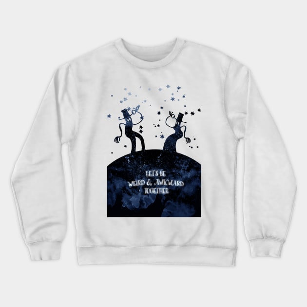 Let's be weird & awkward together Crewneck Sweatshirt by LanaBanana